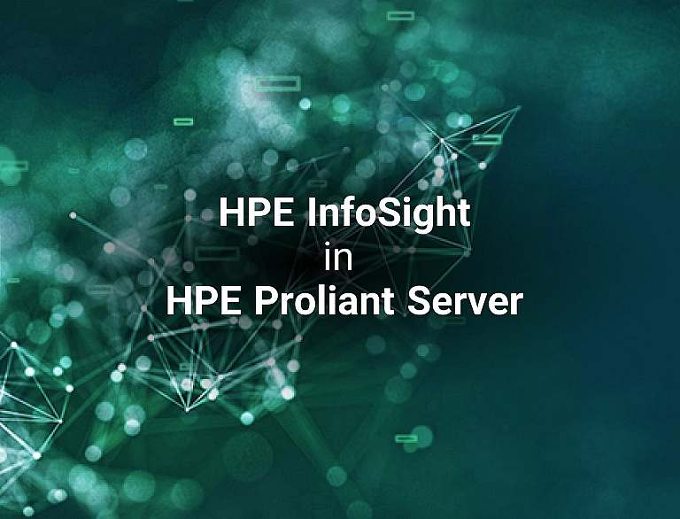 بررسی عملکرد فناوری HPE Infosight در سرورهای HPE Proliant