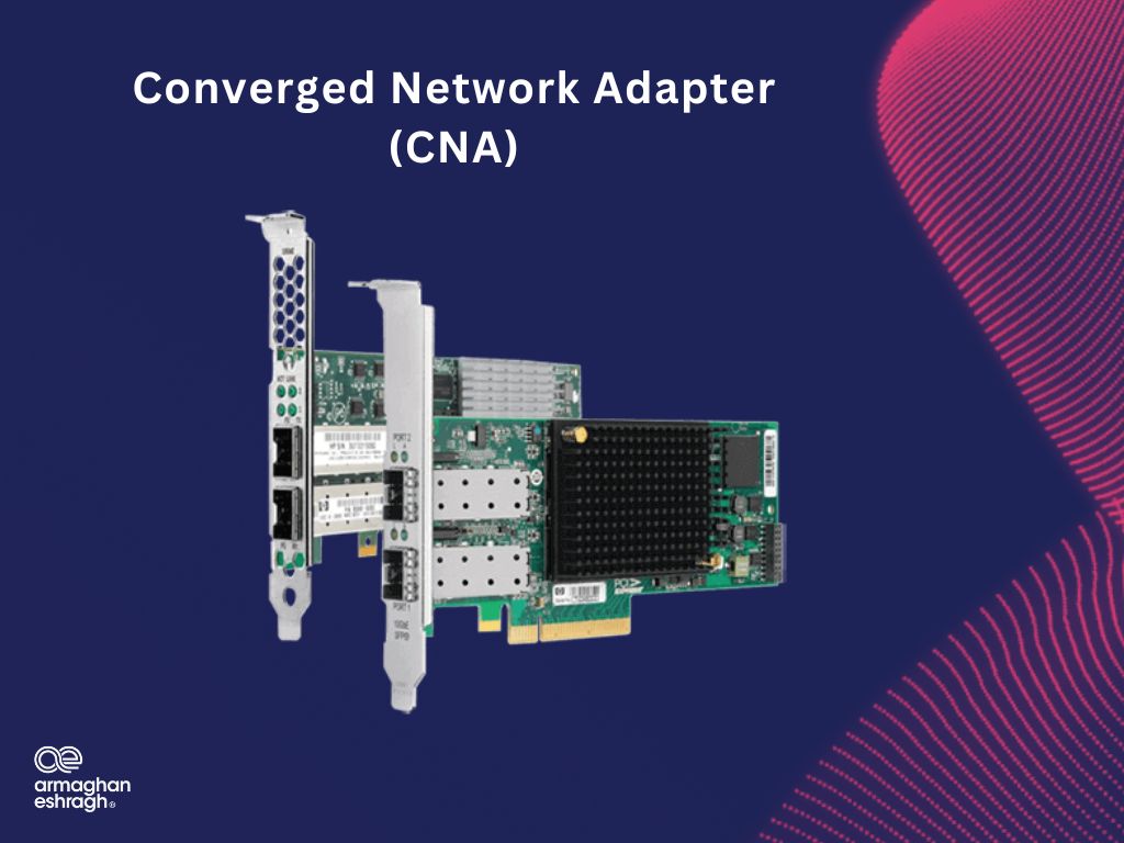 نگاهی به آداپتور شبکه همگرا (CNA) 